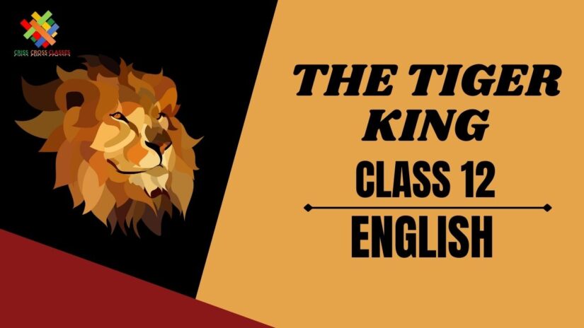 The Tiger King Vistas (Ch – 2) Practice Quiz Part 1 || Class 12 English Chapter 2 Quiz in English